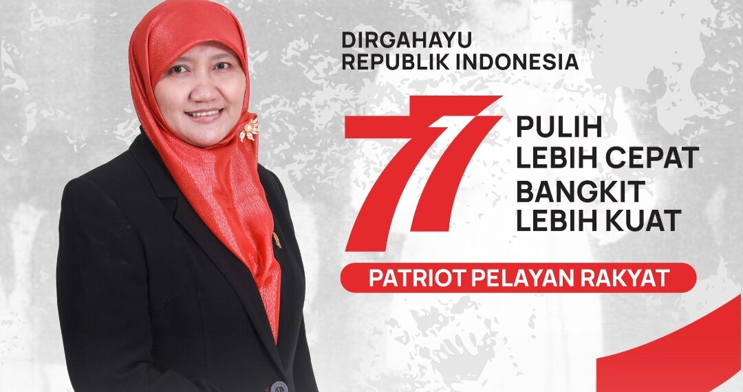 Anggota DPRD Jatim Fraksi PKS, Hj. Lilik Hendarwati Mengucapkan, Dirgahayu Republik Indonesia ke-77 1