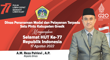 Dinas Penamanan Modal dan Pelayanan Terpadu Satu Pintu Kabupaten Gresik Mengucapkan, Dirgahayu Republik Indonesia ke - 77 6