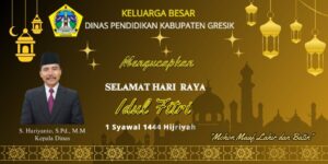 Keluarga Besar Dinas Pendidikan Kabupaten Gresik, Mengucapkan Selamat Hari Raya Idul Fitri 1444 H 4