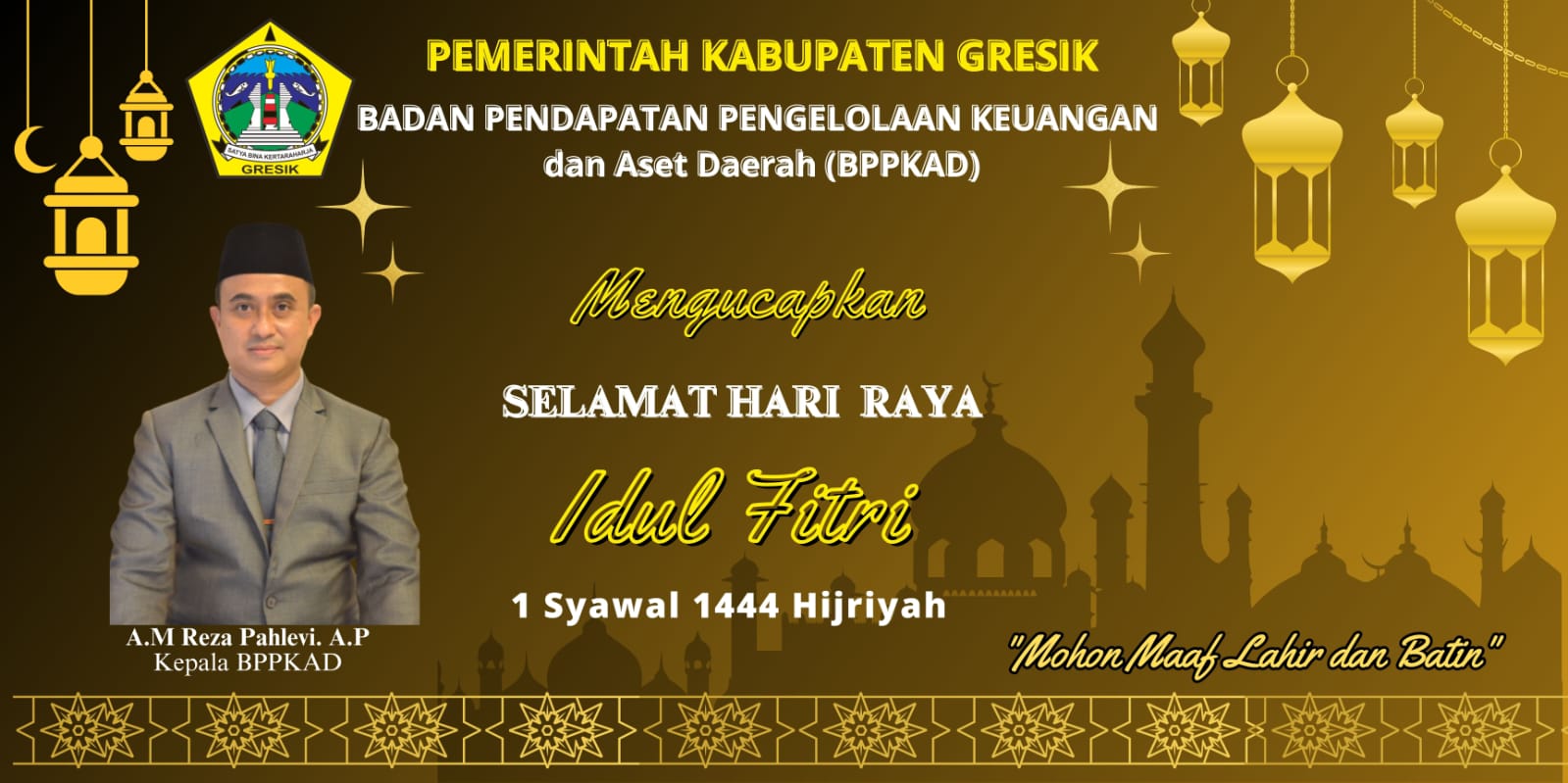 Badan Pendapatan Pengelolaan Keuangan dan Aset Daerah (BPPKAD) Mengucapkan Selamat Hari Raya Idul Fitri 1444 H 4
