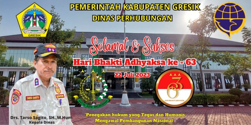 Dinas Perhubungan Kabupaten Gresik Mengucapkan, Selamat & Sukses Hari Bhakti Adhyaksa ke-63