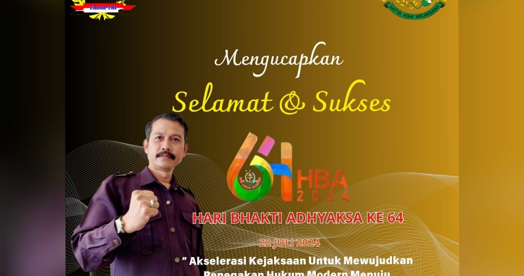 YLBH Fajar Trilaksana Mengucapkan, Selamat Hari Bhakti Adhyaksa ke 64 3