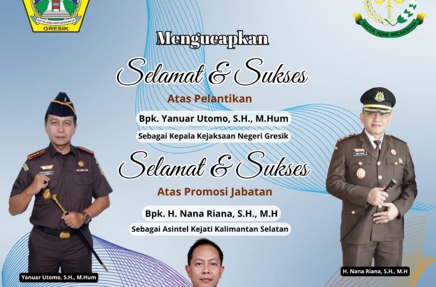 BAPPEDA Kabupaten Gresik Mengucapkan, Selamat dan Sukses Atas Pelantikan Yanuar Utomo., SH. M.Hum Sebagai Kajari Gresik 3
