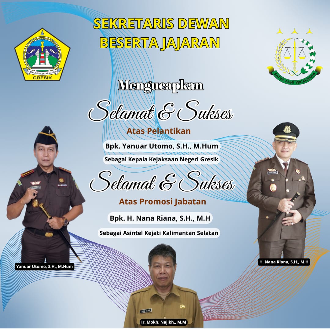 Sekretaris Dewan Beserta Jajaran Mengucapkan, Selamat dan Sukses Atas Pelantikan Yanuar Utomo., SH. M.Hum Sebagai Kajari Gresik 4 Sekretaris Dewan Beserta Jajaran Mengucapkan, Selamat dan Sukses Atas Pelantikan Yanuar Utomo., SH. M.Hum Sebagai Kajari Gresik 4