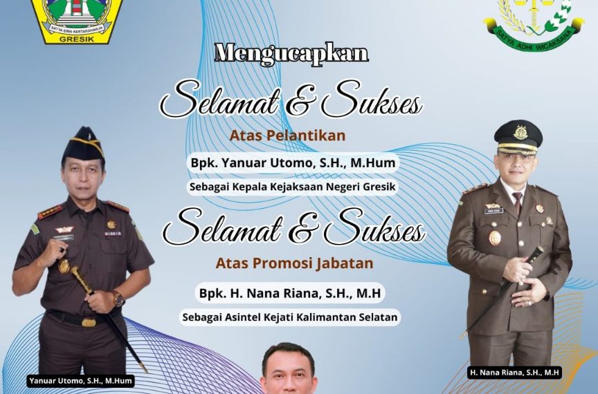 Bagian Hukum Kabupaten Gresik Mengucapkan, Selamat dan Sukses Atas Pelantikan Yanuar Utomo., SH. M.Hum Sebagai Kajari Gresik 3