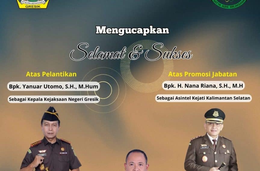 Bagian Pengadaan Barang/Jasa Sekretariat Daerah Kabupaten Gresik Mengucapkan, Selamat dan Sukses Atas Pelantikan Yanuar Utomo., SH. M.Hum Sebagai Kajari Gresik