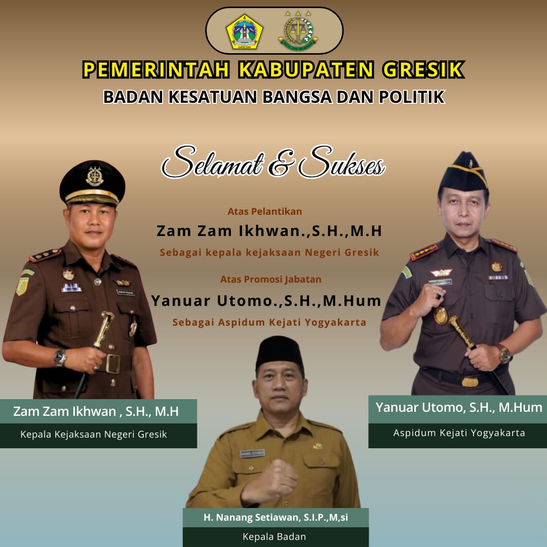 Bakesbangpol Kabupaten Gresik Mengucapkan, Selamat dan Sukses Atas Pelantikan Zam Zam Ikhwan.,S.H.,M.H Sebagai Kajari Gresik 3