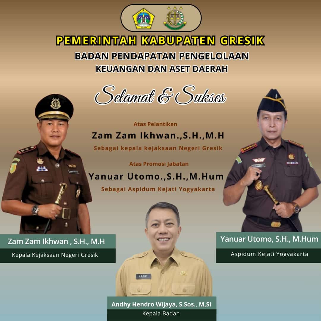 BPPKAD Kabupaten Gresik Mengucapkan, Selamat dan Sukses Atas Pelantikan Zam Zam Ikhwan.,S.H.,M.H Sebagai Kajari Gresik 3