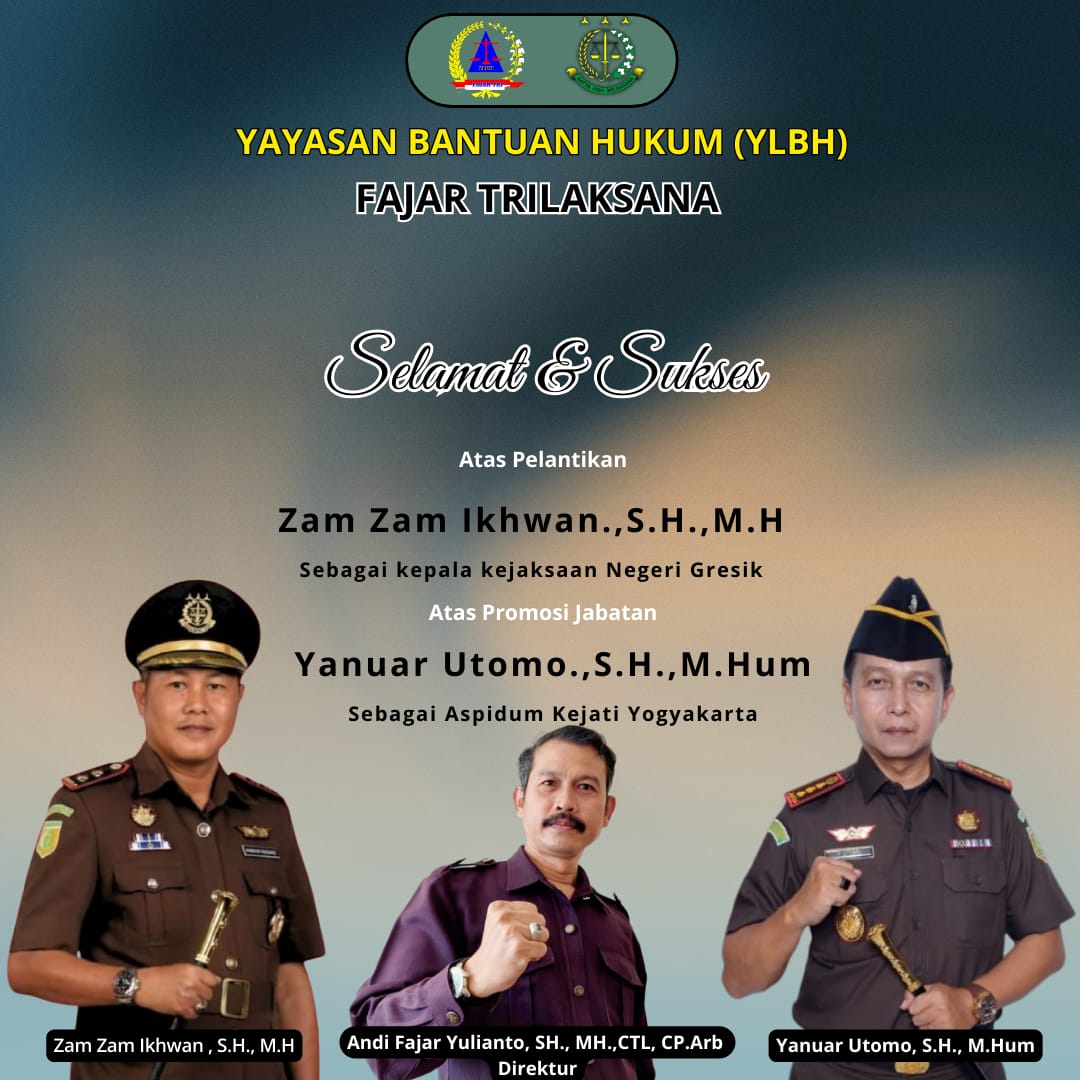 YLBH Fajar Trilaksana Mengucapkan, Selamat dan Sukses Atas Pelantikan Zam Zam Ikhwan.,S.H.,M.H Sebagai Kajari Gresik 3